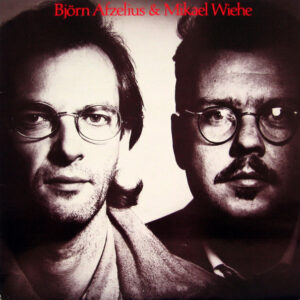 Afzelius Björn & Wiehe Mikael - Björn Afzelius &Mikael Wiehe (VINYL LP)
