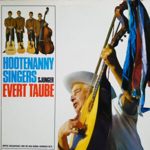 Hootenanny Singers -Sjunger Evert Taube (VINYL LP)