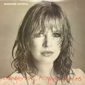 Faithfull Marianne -Dangerous Acquaintances (VINYL LP)